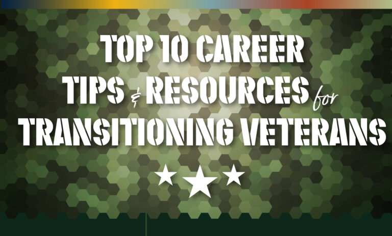 The Top 10 Career Tips & Resources for Transitioning Veterans - Roth ...